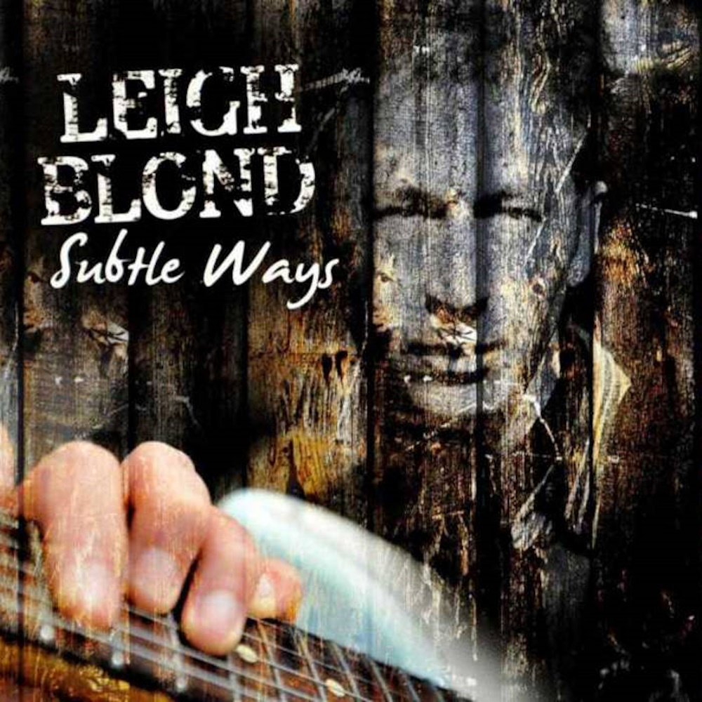 Leigh Blond - Subtle Ways