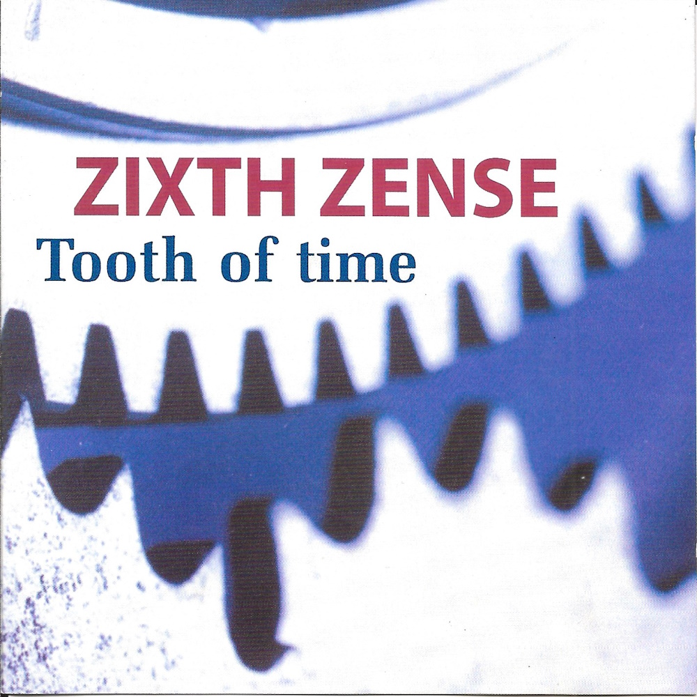 Zixth Zense - Tooth of time